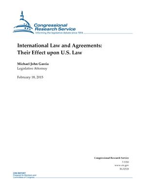 International Law and Agreements: Their Effect upon U.S. Law