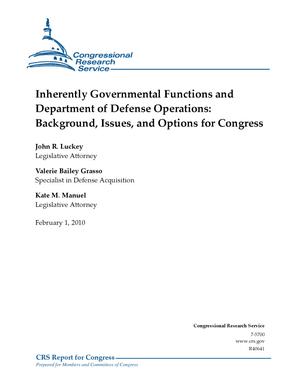 Primary view of object titled 'Inherently Governmental Functions and Department of Defense Operations: Background, Issues, and Options for Congress'.