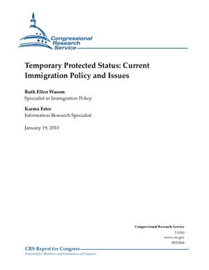 Temporary Protected Status: Current Immigration Policy and Issues