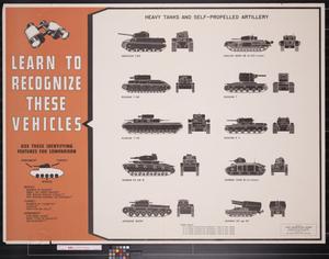Learn to recognize these vehicles : heavy tanks and self-propelled artillery.