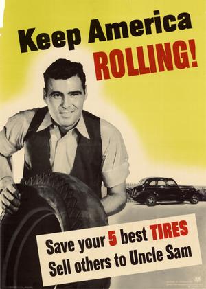 Keep America rolling! : save your 5 best tires, sell others to Uncle Sam.