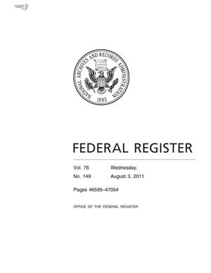 Primary view of object titled 'Federal Register, Volume 76, Number 149, August 3, 2011, Pages 46595-47054'.