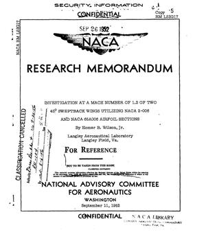 Investigation at a Mach Number of 1.2 of Two 45 Degree Sweptback Wings Utilizing NACA 2-006 and NACA 65A006 Airfoil Sections