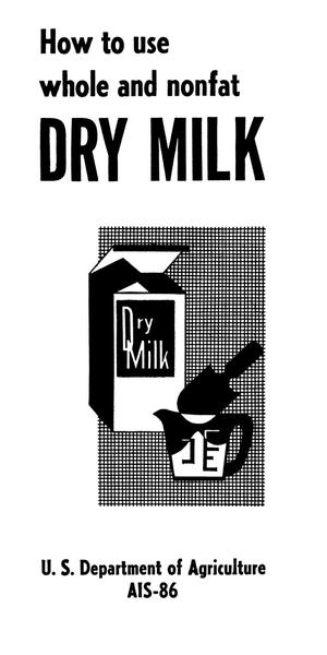 How to Use Whole and Nonfat Dry Milk.