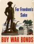 Poster: For freedom's sake: buy war bonds.