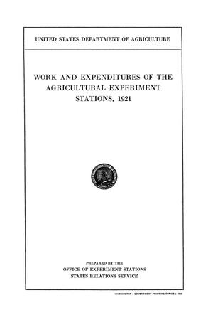 Work and Expenditures of the Agricultural Experiment Stations, 1921