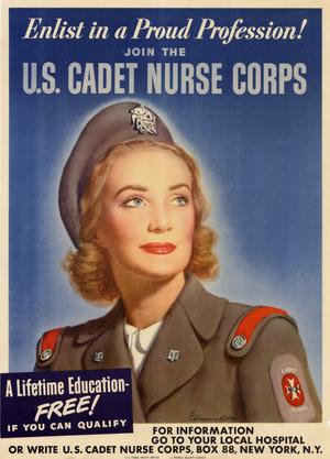 Enlist in a proud profession! : join the U.S. Cadet Nurse Corps.