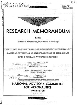 Free-flight zero-lift drag-rise measurements of equivalent bodies of revolution of several versions of the Douglas XF4D-1 airplane at transonic speeds: TED No. NACA AD 394