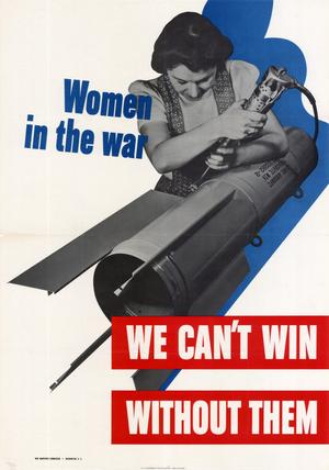 Primary view of object titled 'Women in the war : we can't win without them.'.