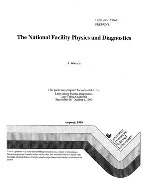 The National Facility physics and diagnostics