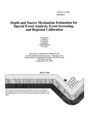 Depth and source mechanism estimation for special event analysis, event screening, and regional calibration