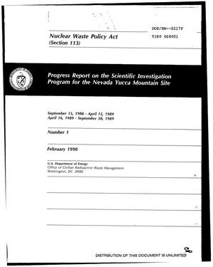 Progress report on the scientific investigation program for the Nevada Yucca Mountain site, September 15, 1988--September 30, 1989; Nuclear Waste Policy Act (Section 113), Number 1