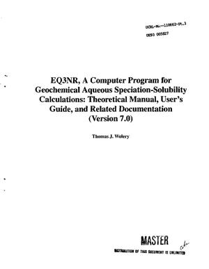 EQ3NR, a computer program for geochemical aqueous speciation-solubility calculations: Theoretical manual, user`s guide, and related documentation (Version 7.0); Part 3