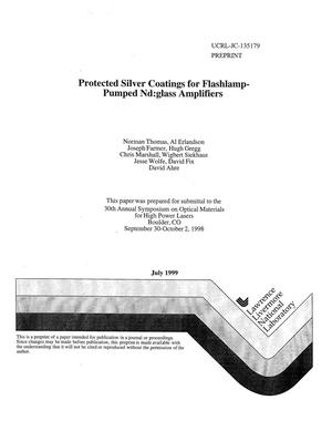 Protected silver coatings for flashlamp-pumped Nd: glass amplifiers