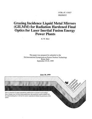 Grazing incidence liquid metal mirrors (GILMM) for radiation hardened final optics for laser inertial fusion energy power plants