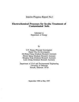 Electrochemical processes for in-situ treatment of contaminated soils. Annual progress report, September 1996--May 1997