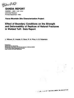 Effect of boundary conditions on the strength and deformability of replicas of natural fractures in welded tuff; Data report: Yucca Mountain Site Characterization Project
