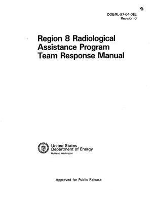Region 8 radiological assistance program team response manual