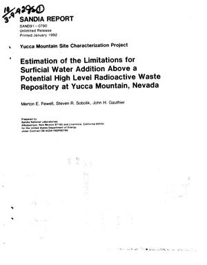 Estimation of the limitations for surficial water addition above a potential high level radioactive waste repository at Yucca Mountain, Nevada; Yucca Mountain Site Characterization Project
