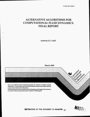 Alternative algorithms for computational fluid dynamics. Final report