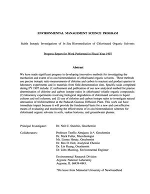 Stable isotopic investigations of in situ bioremediation of chlorinated organic solvents. 1997 annual progress report