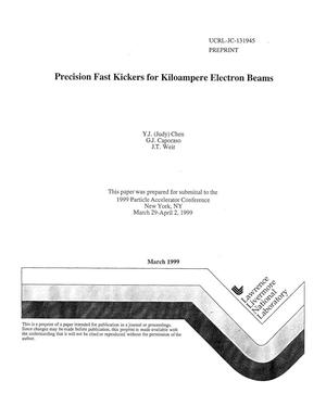 Precision fast kickers for kiloampere electron beams