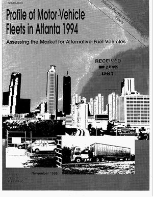 Profile of motor-vehicle fleets in Atlanta 1994. Assessing the market for alternative-fuel vehicles