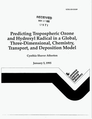 Primary view of object titled 'Predicting tropospheric ozone and hydroxyl radical in a global, three-dimensional, chemistry, transport, and deposition model'.
