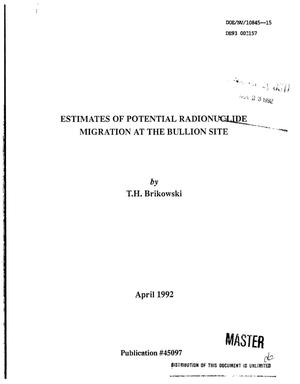 Estimates of potential radionuclide migration at the Bullion site