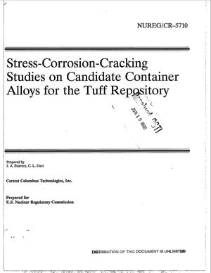 Stress-corrosion-cracking studies on candidate container alloys for the Tuff Repository
