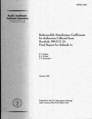 Radionuclide Distribution Coefficients for Sediments Collected from Borehole 299-E17-21: Final Report for Subtask 1a