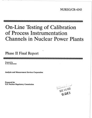 On-line testing of calibration of process instrumentation channels in nuclear power plants. Phase 2, Final report