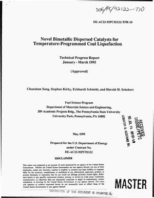 Novel bimetallic dispersed catalysts for temperature-programmed coal liquefaction. Technical progress report, January--March, 1995