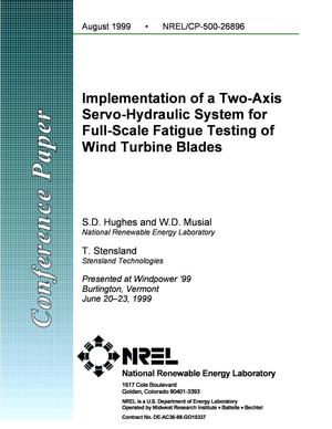 Implementation of a Two-Axis Servo-Hydraulic System for Full-Scale Fatigue Testing of Wind Turbine Blades