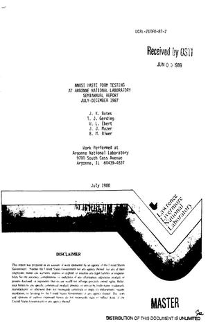 NNWSI [Nevada Nuclear Waste Storage Investigation] waste form testing at Argonne National Laboratory; Semiannual report, July--December 1987