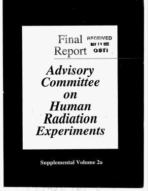Advisory Committee on human radiation experiments. Supplemental Volume 2a, Sources and documentation appendices. Final report