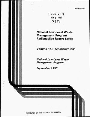 National low-level waste management program radionuclide report series, Volume 14: Americium-241
