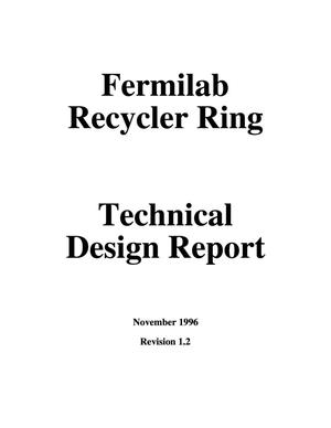 The Fermilab recycler ring technical design report. Revision 1.2