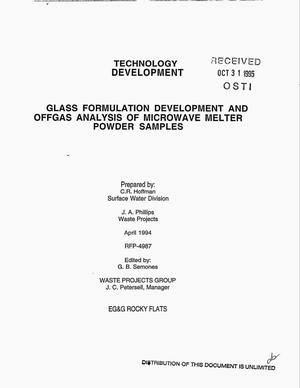 Glass formulation development and offgas analysis of microwave melter powder samples