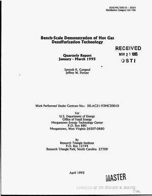 Bench-scale demonstration of hot gas desulfurization technology. Quarterly report, January 1995--March 1995