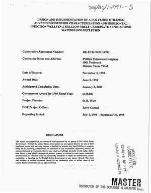 Design and implementation of a CO{sub 2} flood utilizing advanced reservoir characterization and horizontal injection wells in a shallow shelf carbonate approaching waterflood depletion. Quarterly progress report, July 1--September 30, 1995