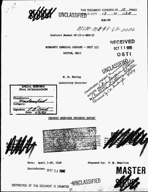 Process research progress report, April 1--30, 1948