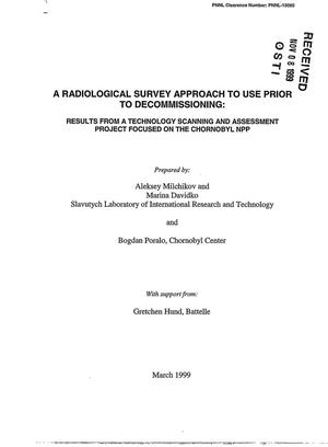 A Radiological Survey Approach to Use Prior to Decommissioning: Results from a Technology Scanning and Assessment Project Focused on the Chornobyl NPP