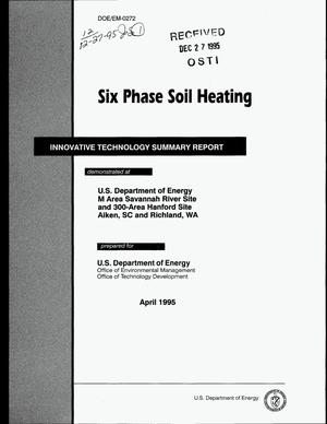 Six phase soil heating. Innovative technology summary report