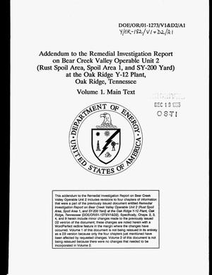 Addendum to the remedial investigation report on Bear Creek Valley Operable Unit 2 (Rust Spoil Area, Spoil Area 1, and SY-200 Yard) at the Oak Ridge Y-12 Plant Oak Ridge, Tennessee. Volume 1: Main text