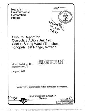 Primary view of object titled 'Closure Report for Corrective Action Unit 426: Cactus Spring Waste Trenches, Tonopah Test Range, Nevada'.