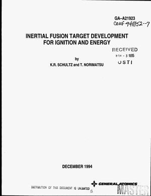 Inertial fusion target development for ignition and energy