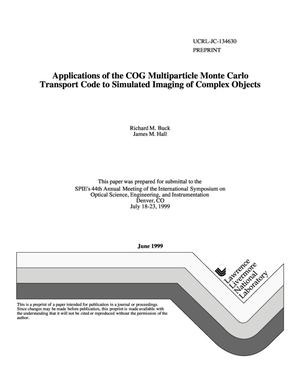 Applications of the COG multiparticle Monte Carlo transport code to simulated imaging of complex objects