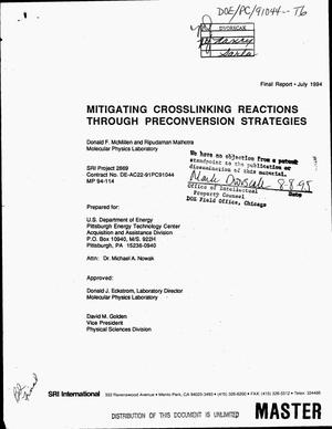 Mitigating crosslinking reactions through preconversion strategies. Final report