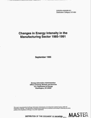 Changes in energy intensity in the manufacturing sector 1985--1991